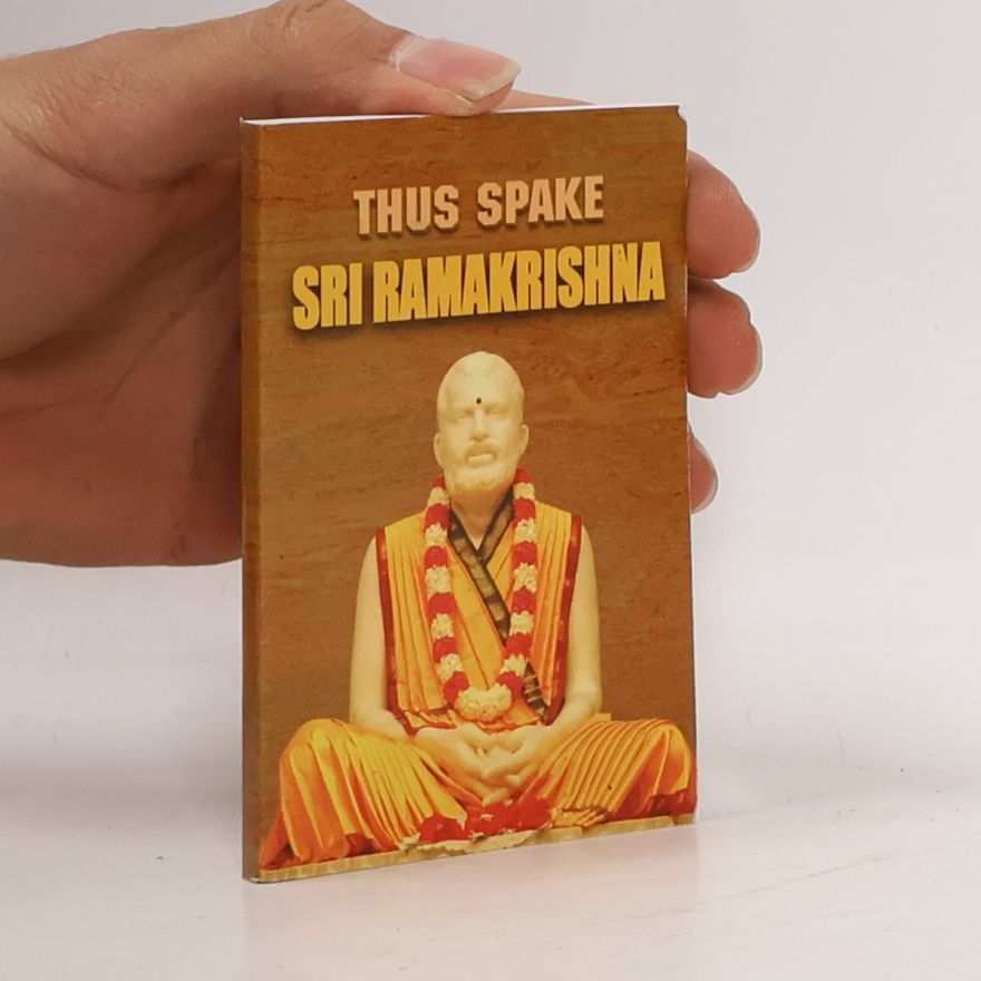 Thus Spake Sri Ramakrishna