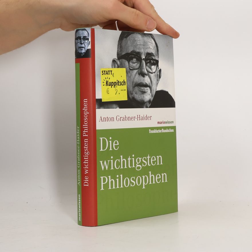 Anton Grabner-Haider Die wichtigsten Philosophen