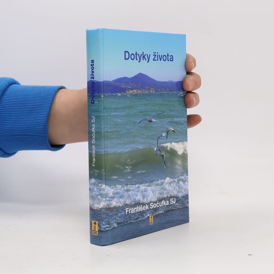 František Sočufka Dotyky života