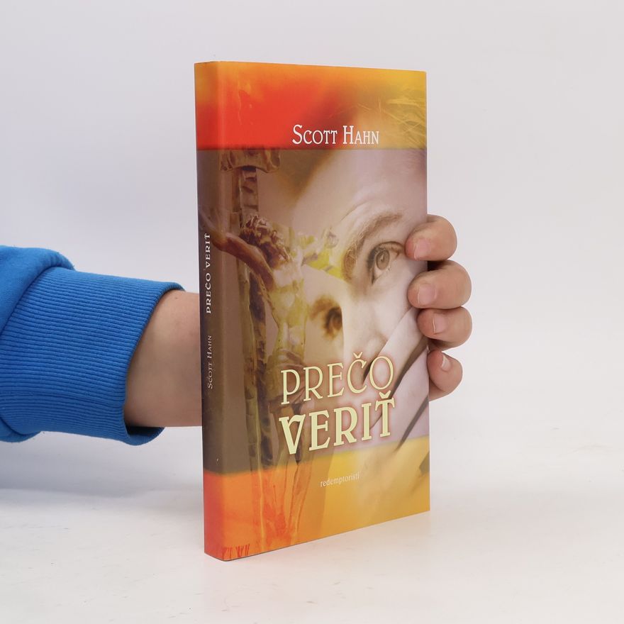 Scott Hahn Prečo veriť