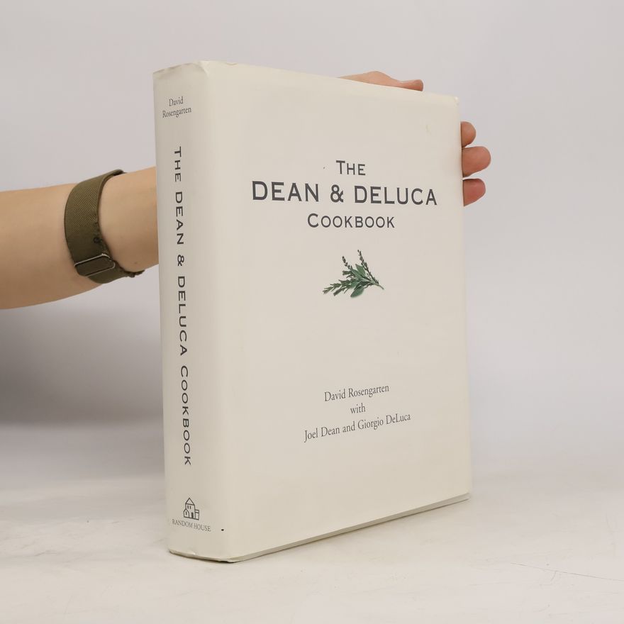 David Rosengarten The Dean and DeLuca Cookbook