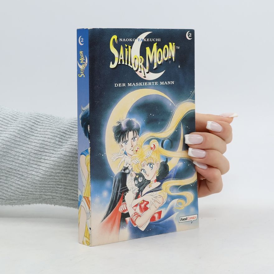 Naoko Takeuchi Sailor Moon 2. Der maskierte Mann
