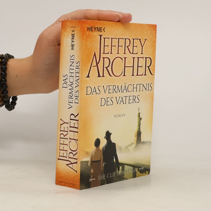 Jeffrey Archer Das Vermächtnis des Vaters