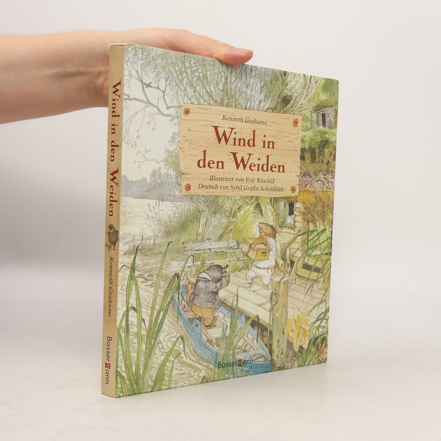 Kenneth Grahame Der Wind in den Weiden
