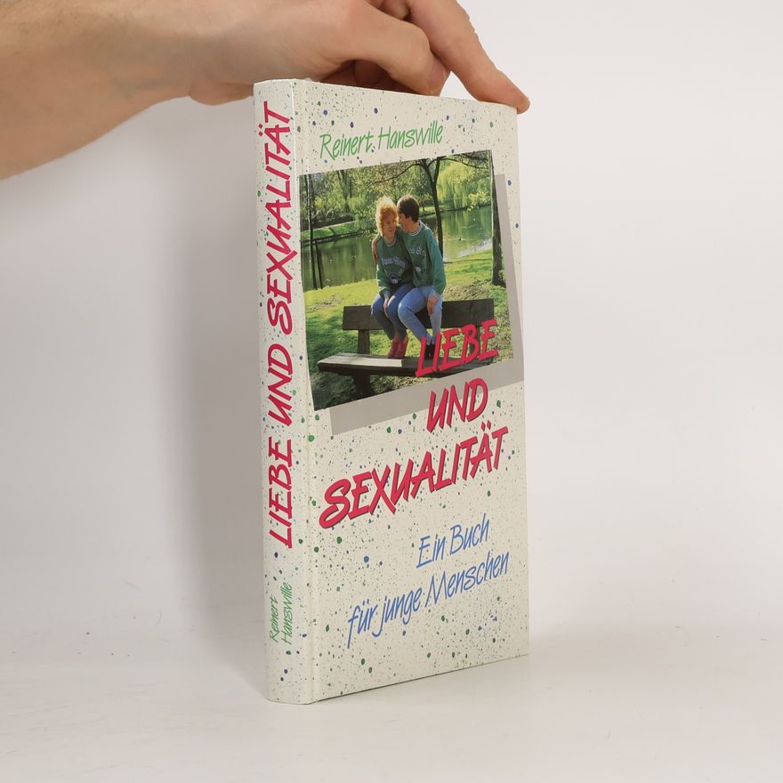 Reinert Hanswille Liebe und Sexualität