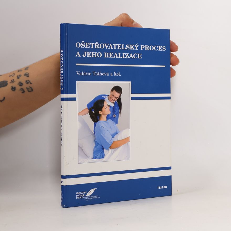 Autores varios Ošetřovatelský proces a jeho realizace
