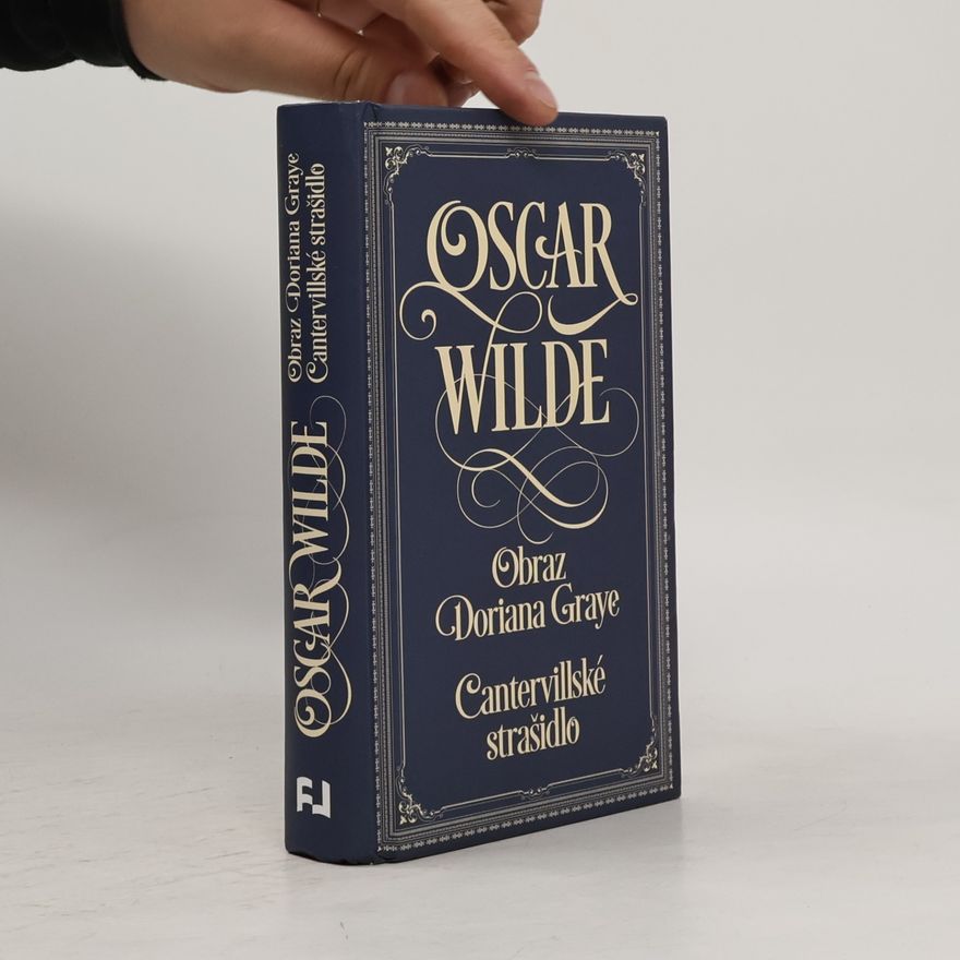 Oscar Wilde Obraz Doriana Graye. Cantervillské strašidlo