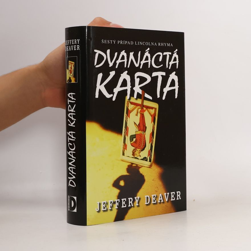 Jeffery Deaver Dvanáctá karta