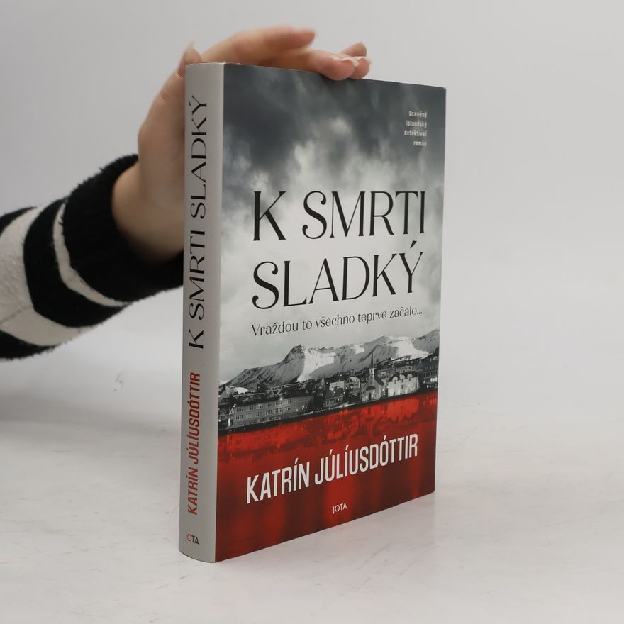 Katrin Juliusdottir K smrti sladký