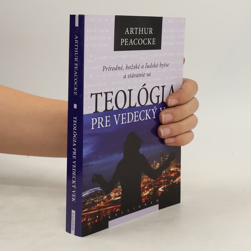 Arthur Peacocke Teológia pre vedecký vek