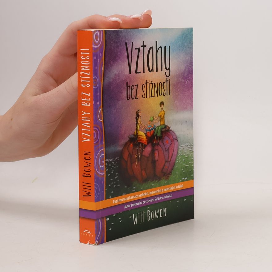 Will Bowen Vztahy bez stížností