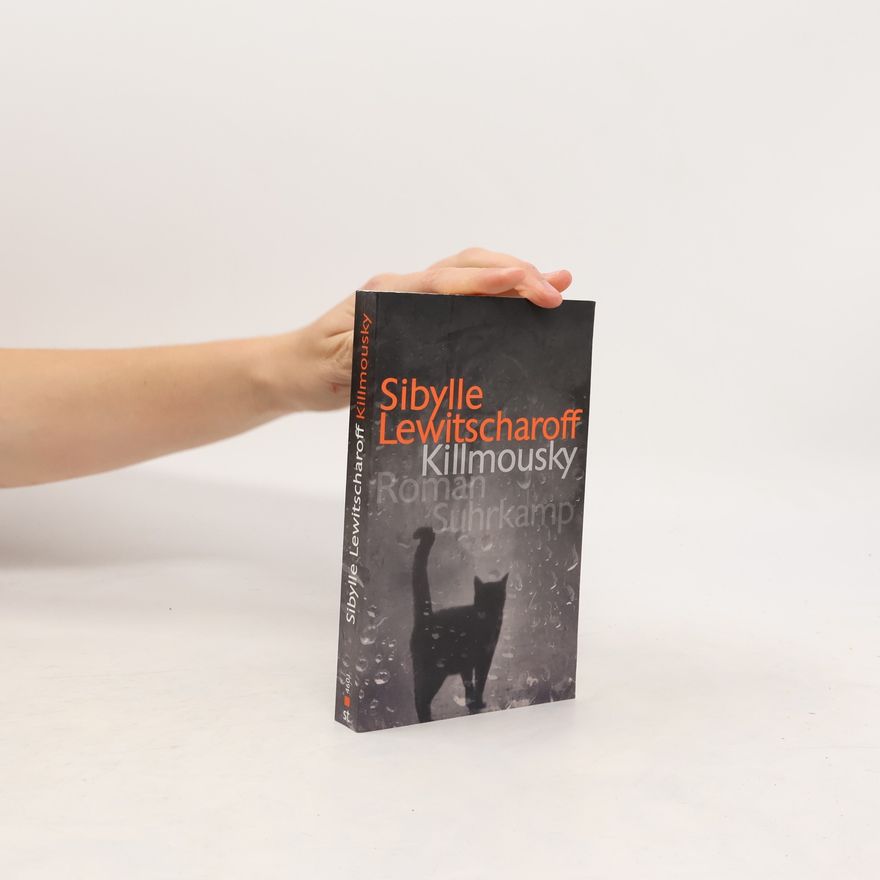 Sibylle Lewitscharoff Killmousky