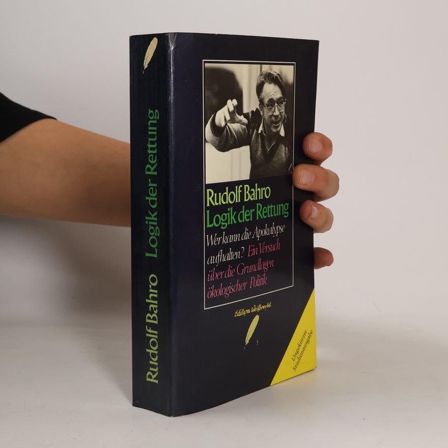 Rudolf Bahro Logik der Rettung