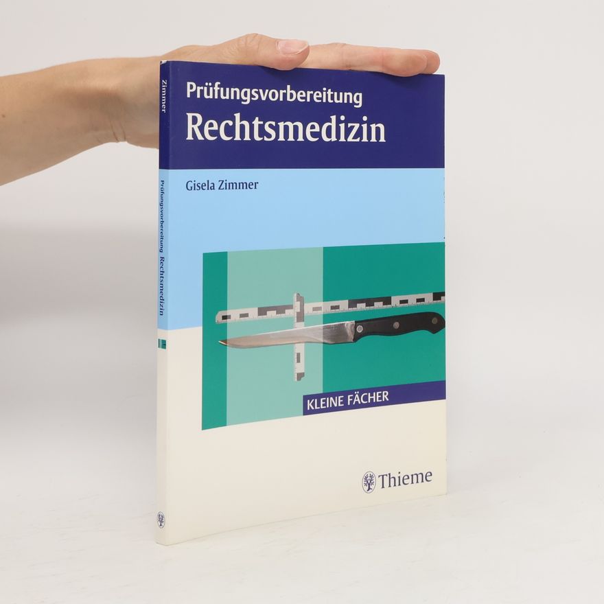Gisela Zimmer Prüfungsvorbereitung Rechtsmedizin