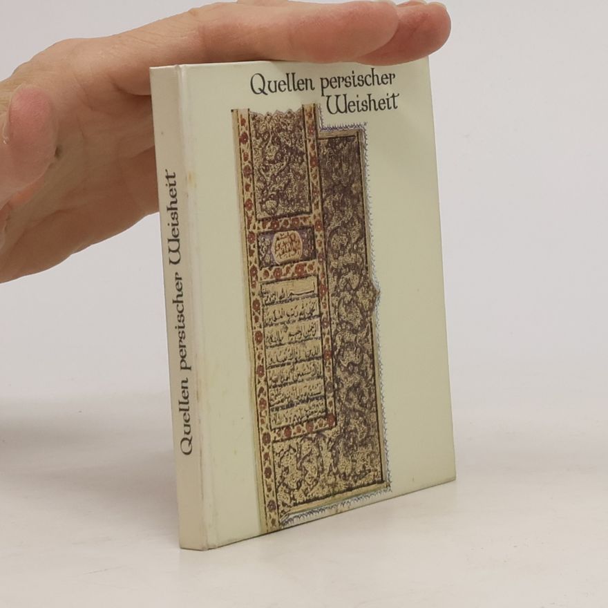 Autorenkollektiv Quellen persischer Weisheit