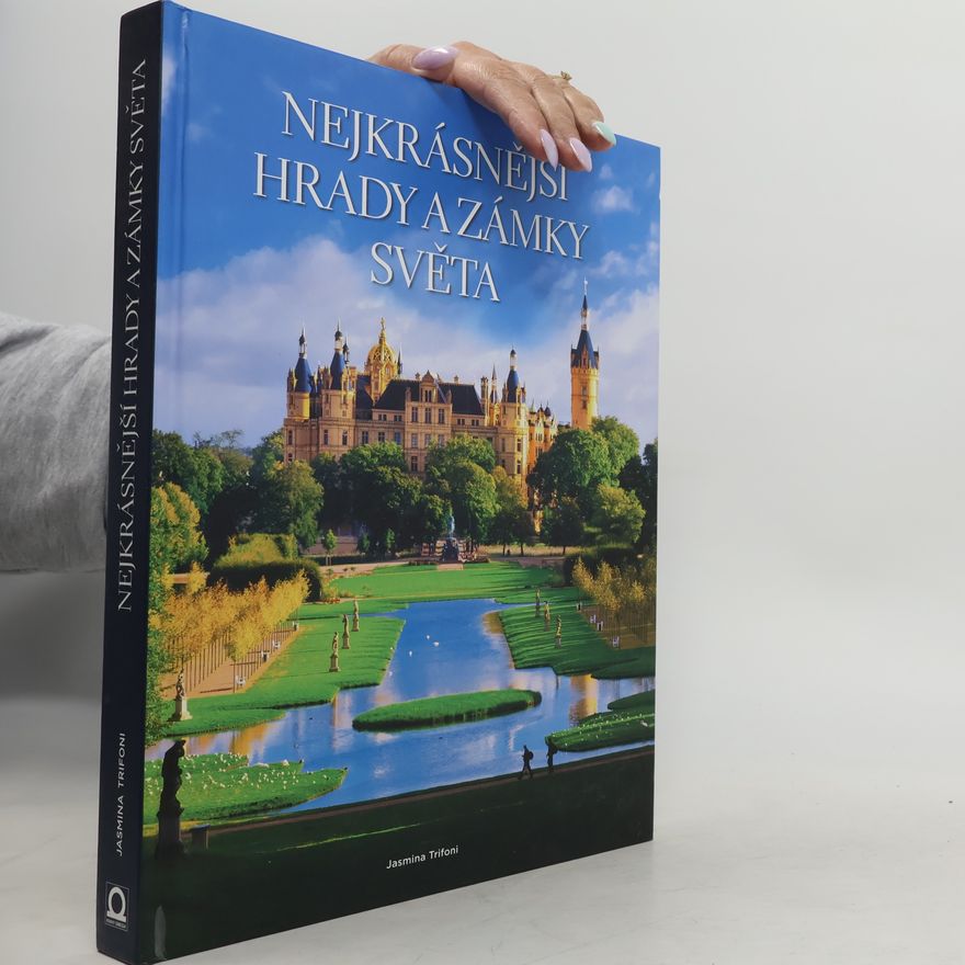 Jasmina Trifoni Nejkrásnější hrady a zámky světa