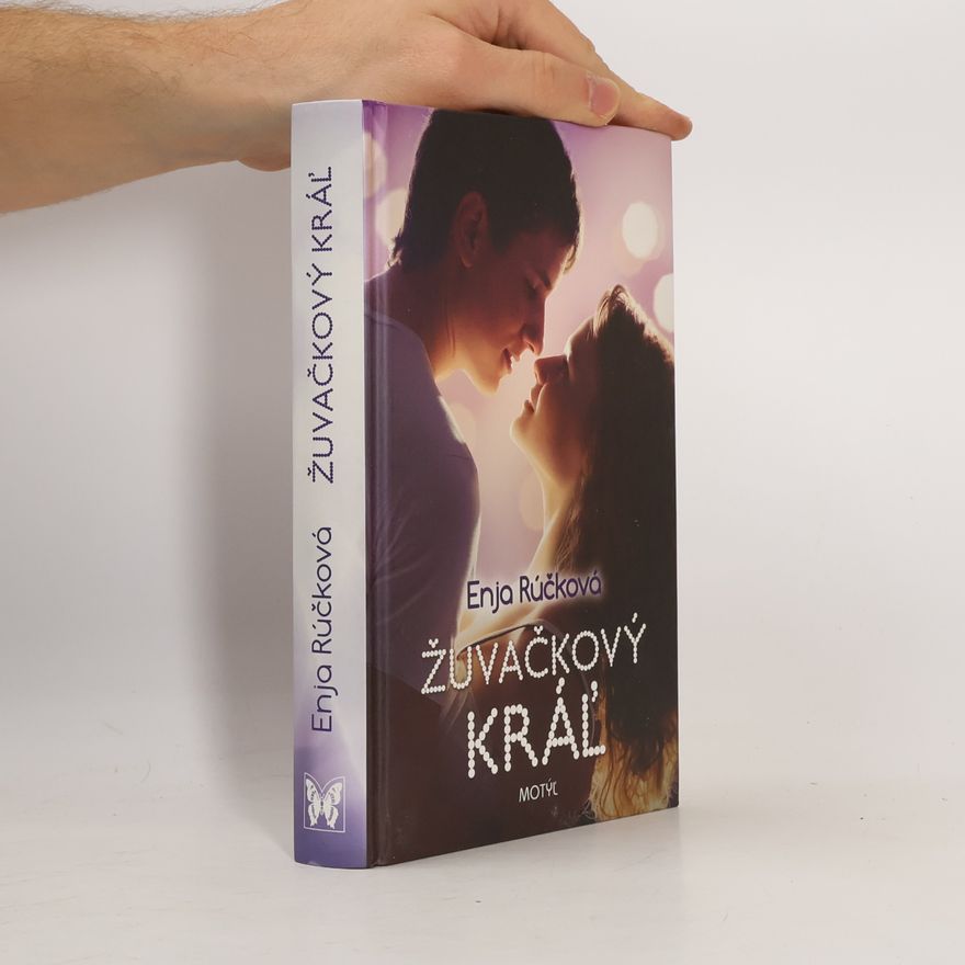 Enja Růčková Žuvačkový kráľ