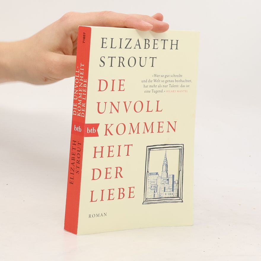 Elizabeth Strout Die Unvollkommenheit der Liebe