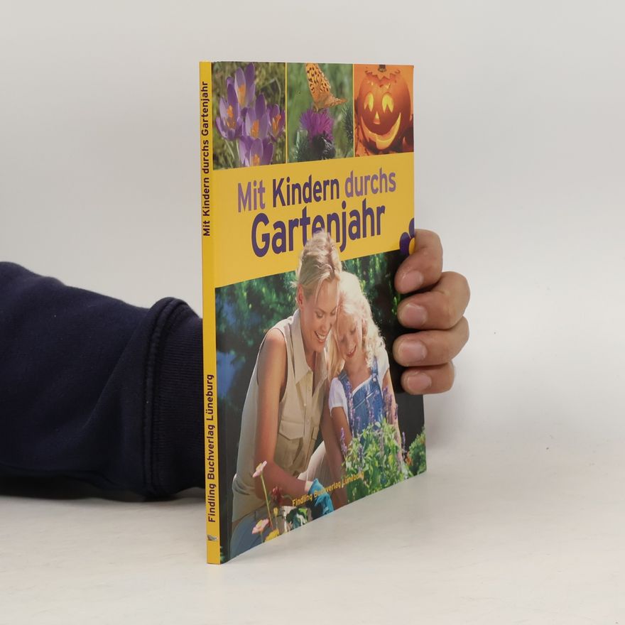 Kerstin Landwehr Mit Kindern durchs Gartenjahr