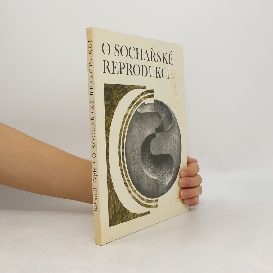 Bohumil Teplý O sochařské reprodukci