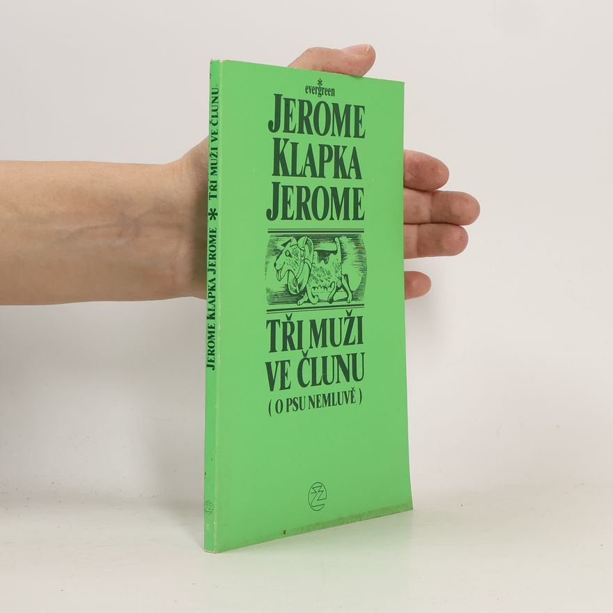 Jerome K. Jerome Tři muži ve člunu