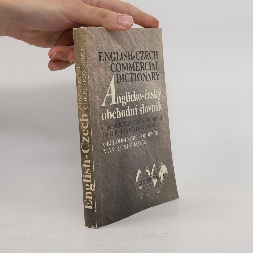 Dagmar Dvořáková English-Czech Commercial Dictionaty. Anglicko-český obchodní slovník. Obchodní korespondence v anglickém jazyce