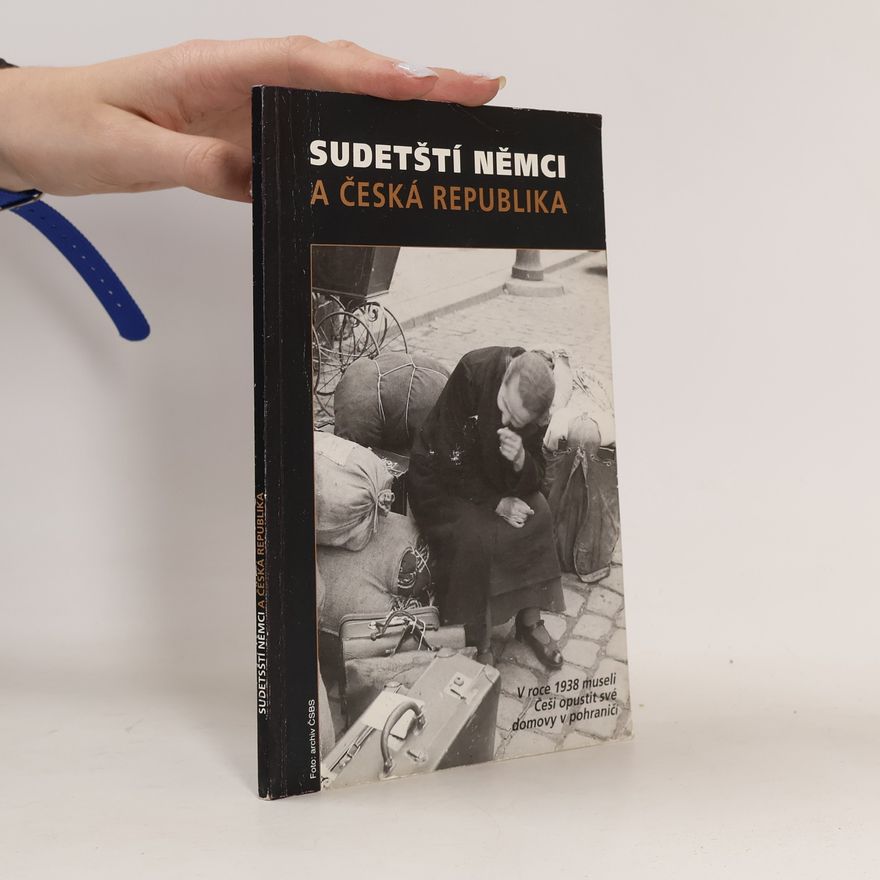 Šárka Helmichová Sudetští Němci a Česká republika