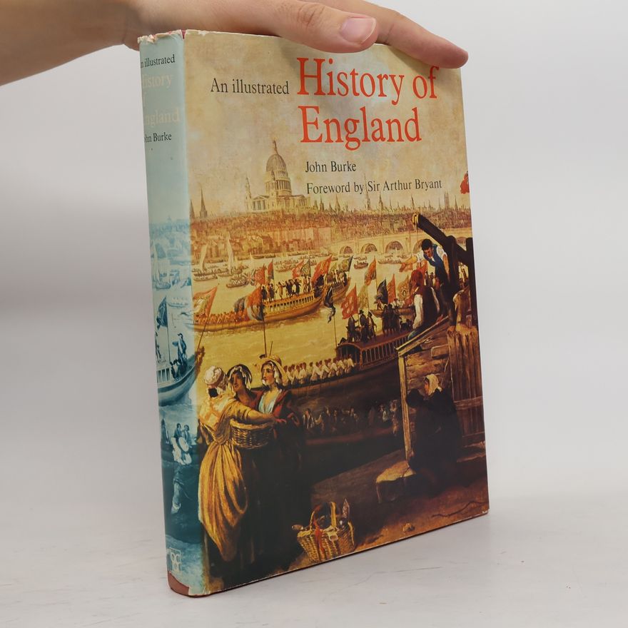 John Burke An Illustrated History of England