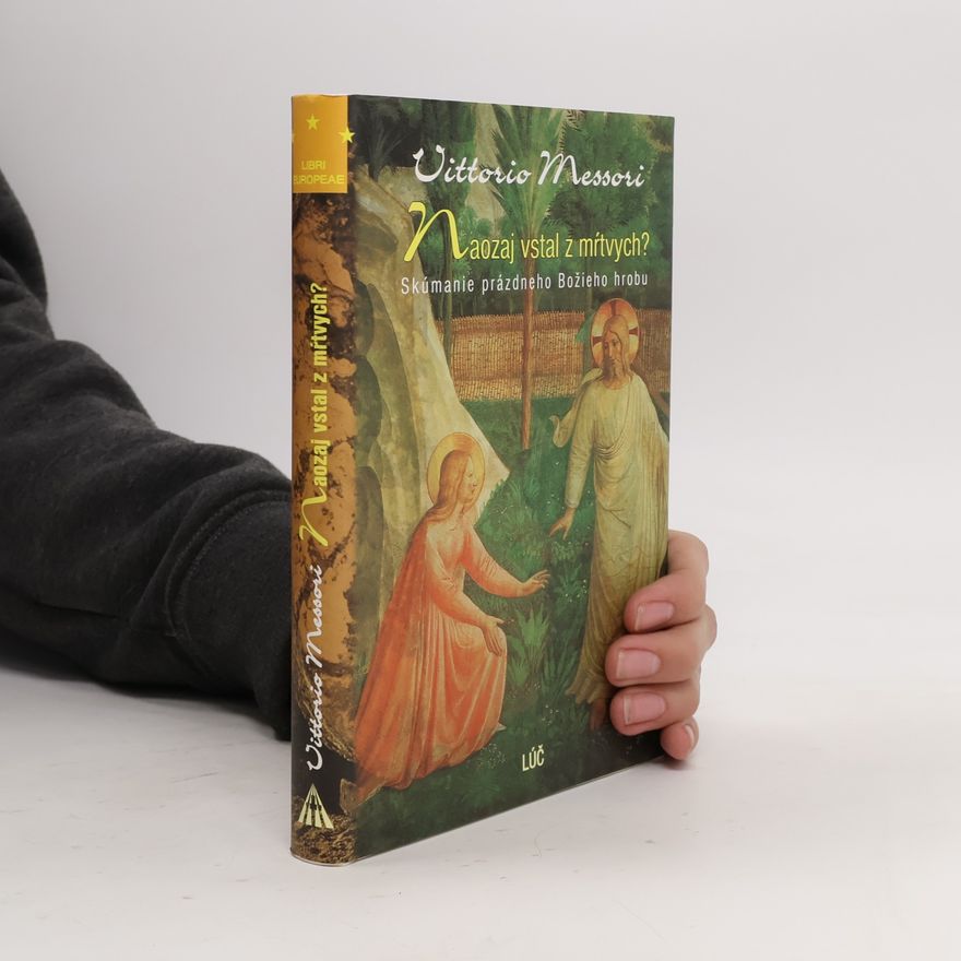 Dagmar SabolováPrincic Naozaj vstal z mŕtvych? Skúmanie prázdného Božieho hrobu
