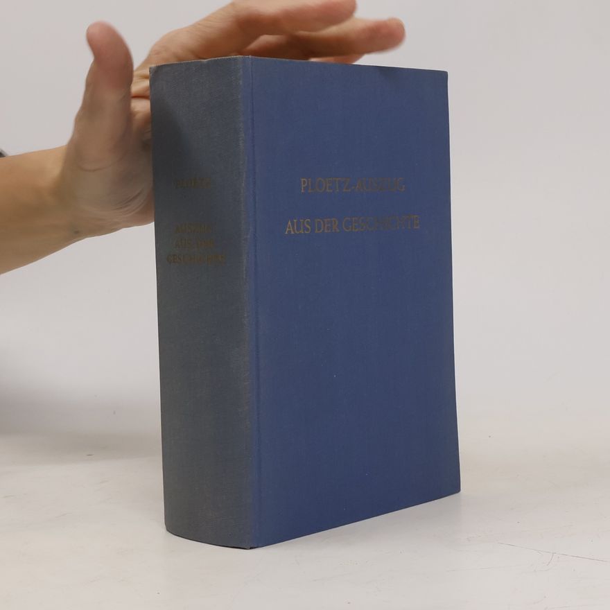 Karl Ploetz Ploetz, Auszug aus der Geschichte