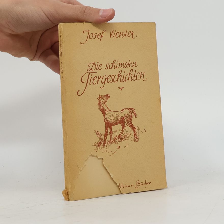 Josef Wenter Die schönsten Tiergeschichten