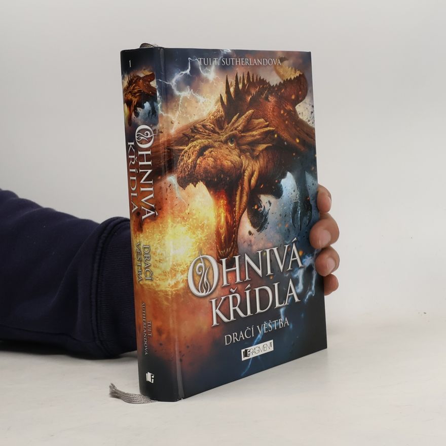 Tui T. Sutherland Ohnivá křídla. Dračí věštba