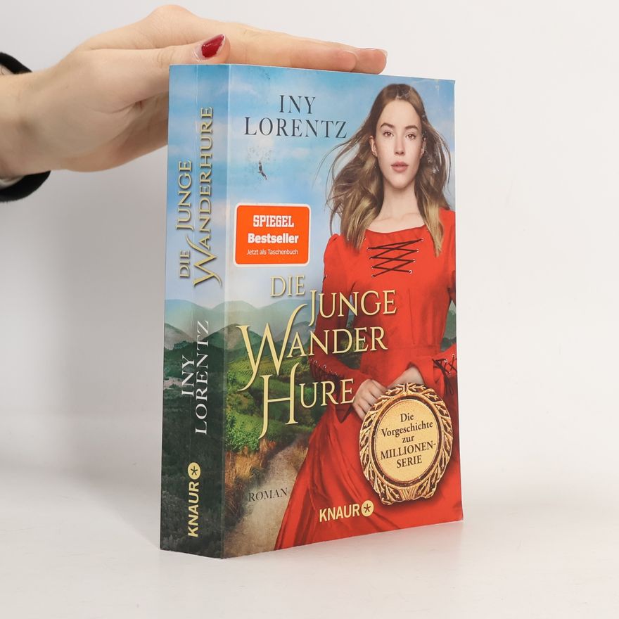 Iny Lorentz Die junge Wanderhure: Roman | Das lang ersehnte Prequel der erfolgreichsten Serie vom »Königspaar der deutschen Bestsellerliste« DIE ZEIT (Die Wanderhuren-Reihe, Band 9)