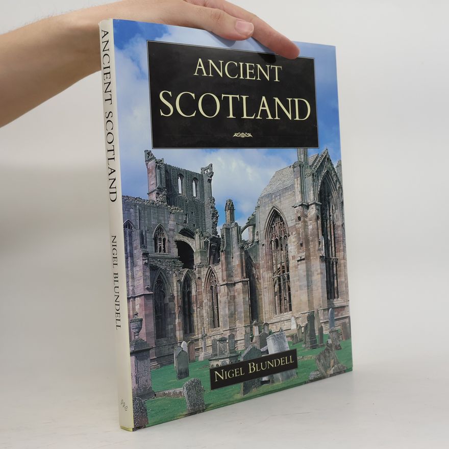 Nigel Blundell Ancient Scotland