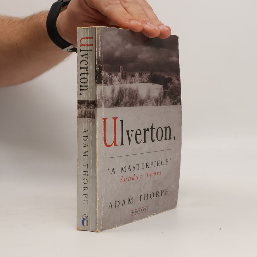 Adam Thorpe Ulverton