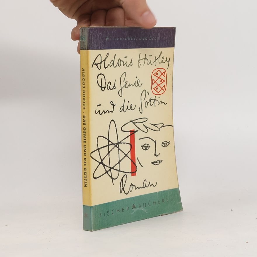 Aldous Huxley Das Genie und die Göttin
