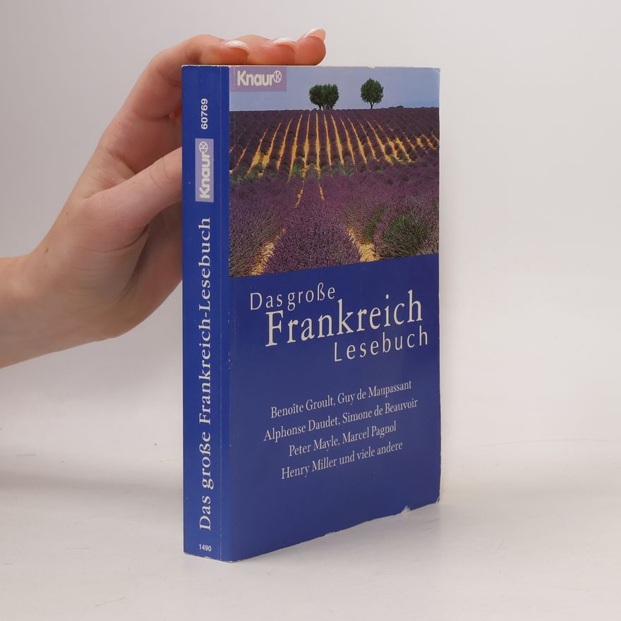 Christine Steffen Reimann Das grosse Frankreich-Lesebuch