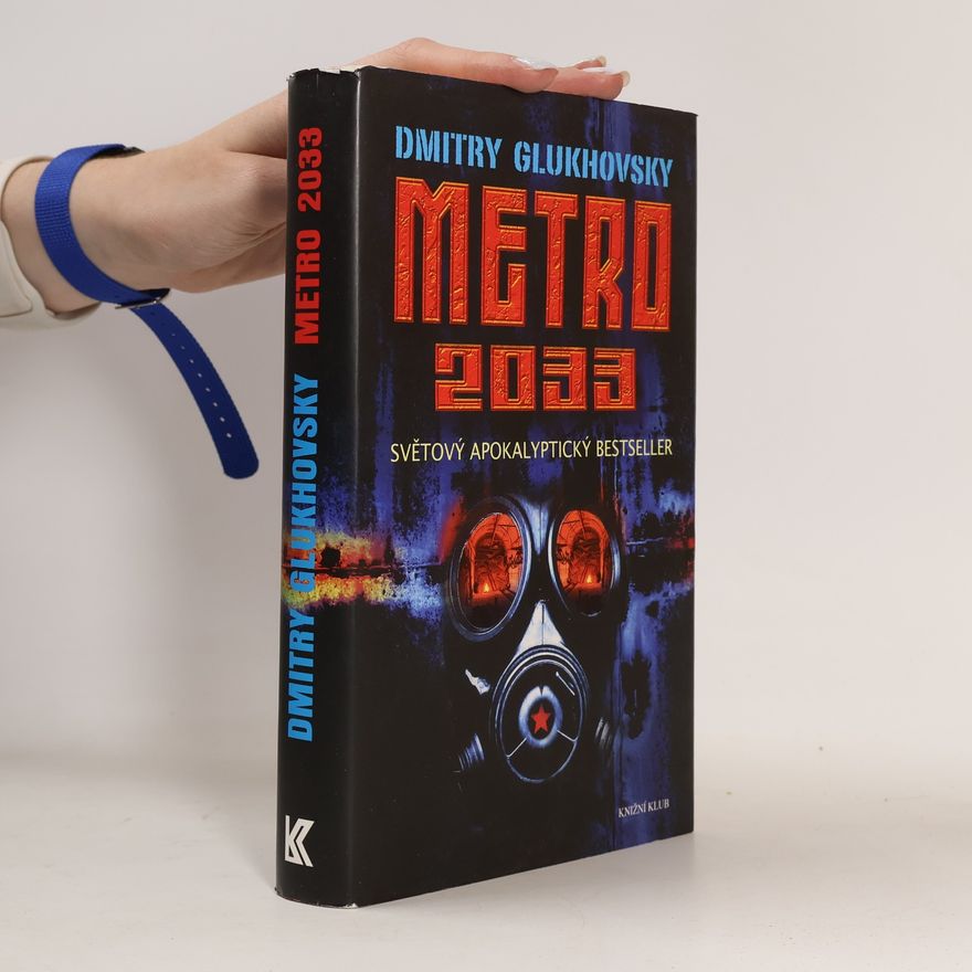 Dmitrij Alexejevič Gluchovskij Metro 2033