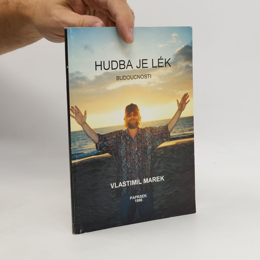 Vlastimil Marek Hudba je lék budoucnosti