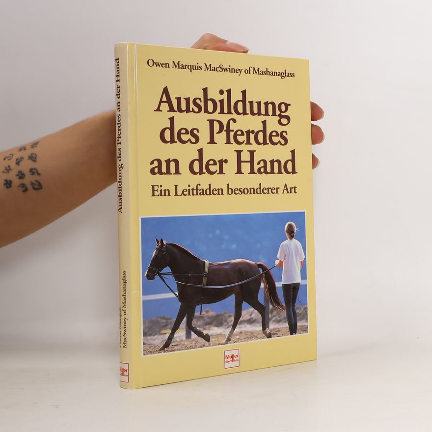 Kolektiv autorů Ausbildung des Pferdes an der Hand