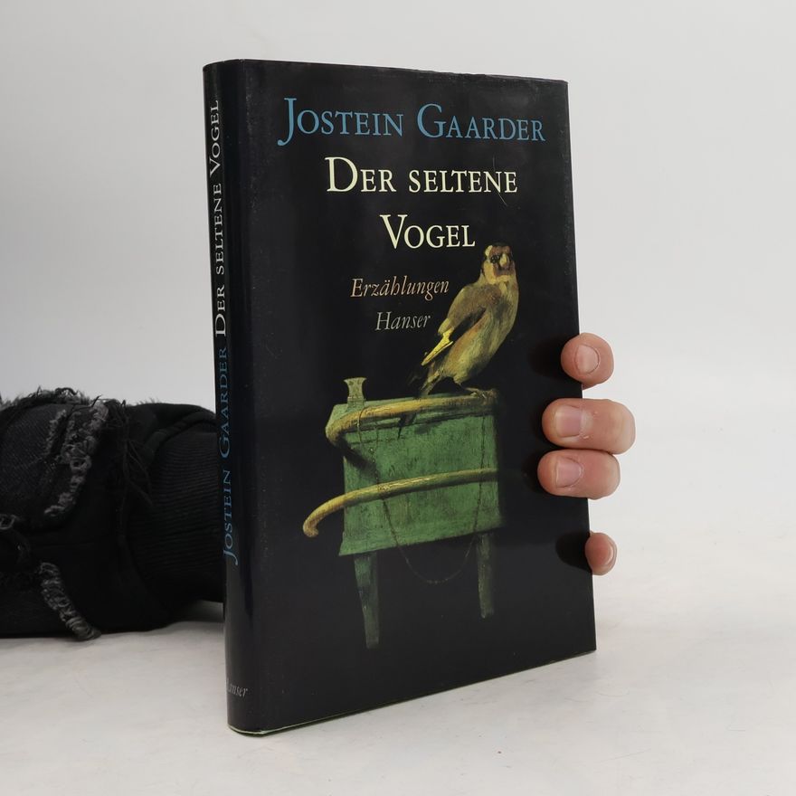 Jostein Gaarder Der seltene Vogel