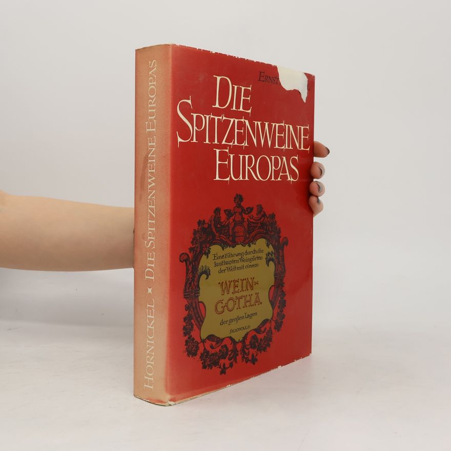 Ernst Hornickel Die Spitzenweine Europas