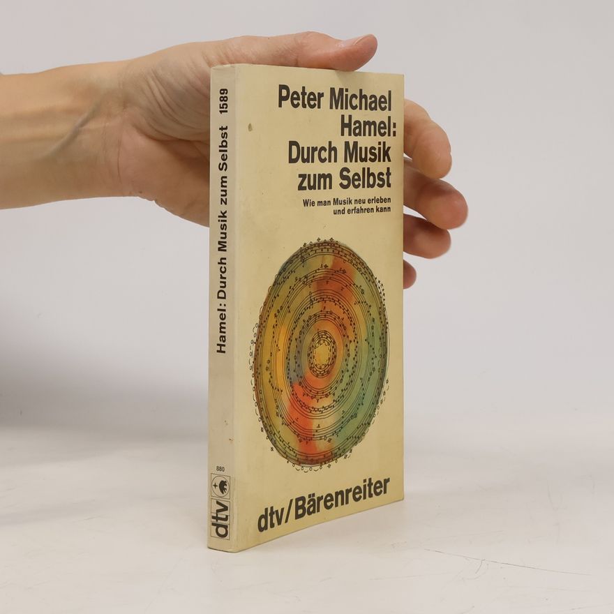 Peter Michael Hamel Durch Musik zum Selbst