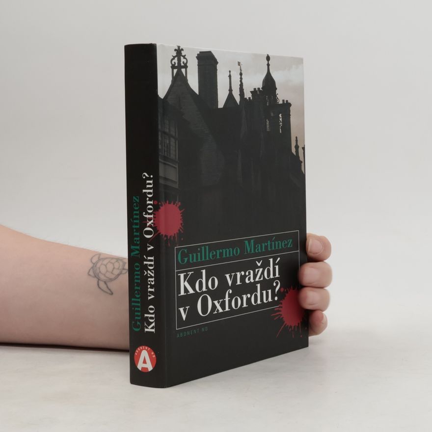 Guillermo Martínez Kdo vraždí v Oxfordu?