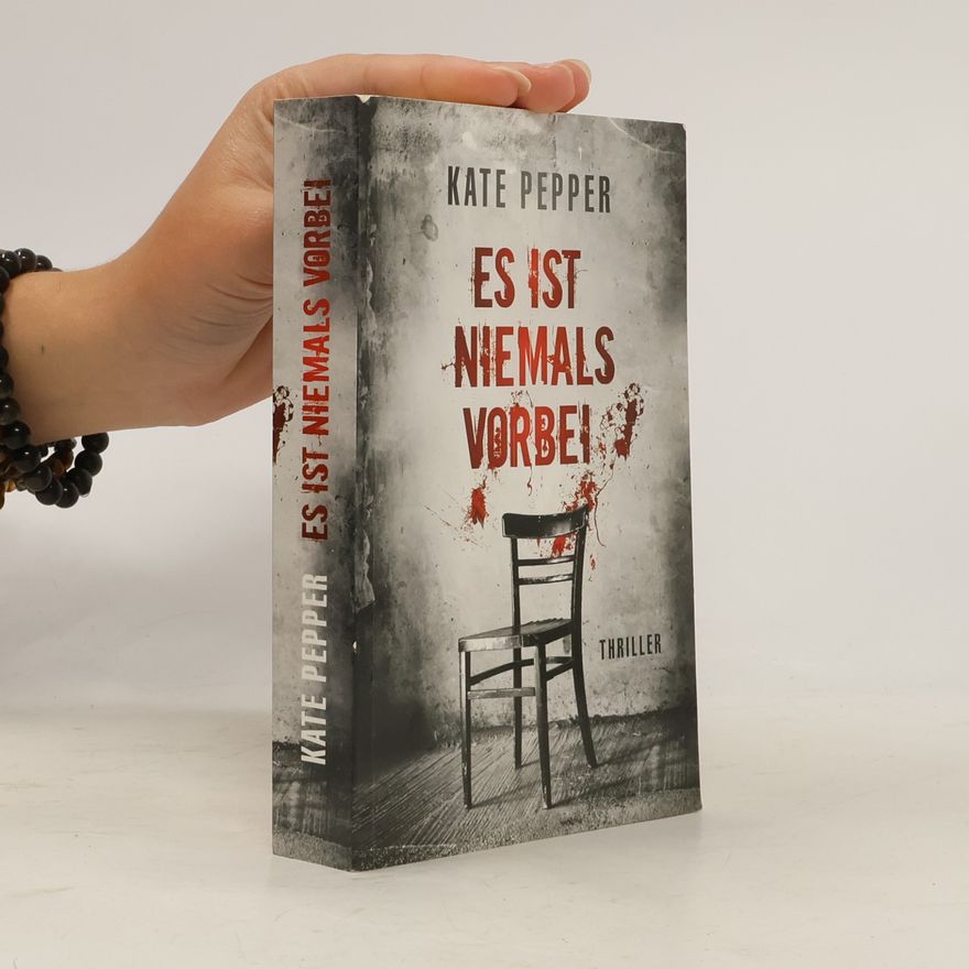 Kate Pepper Es ist niemals vorbei