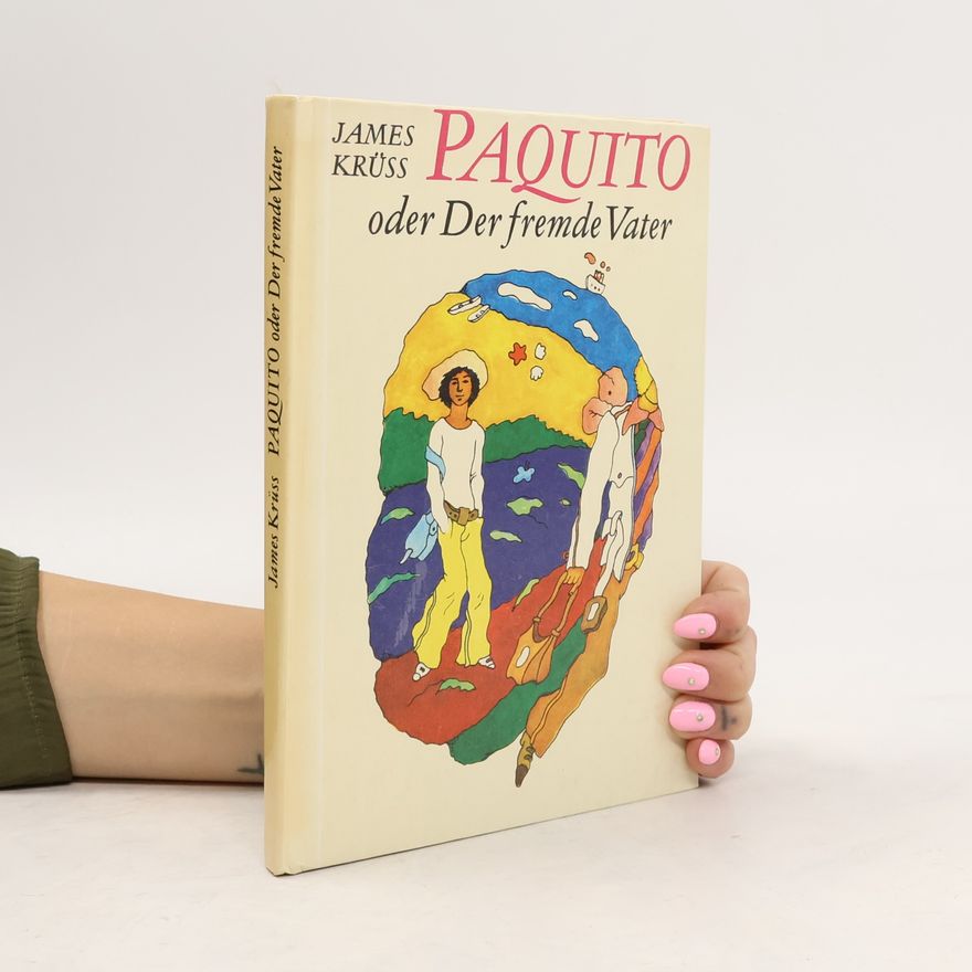 James Krüss Paquito oder Der fremde Vater