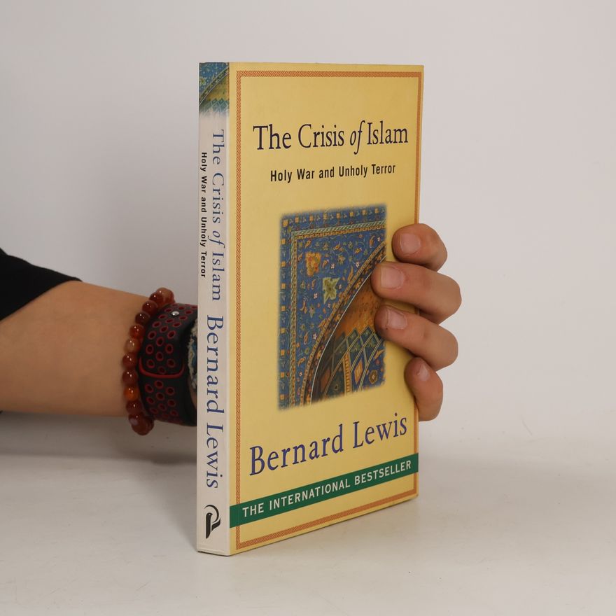 Bernard Lewis The Crisis of Islam