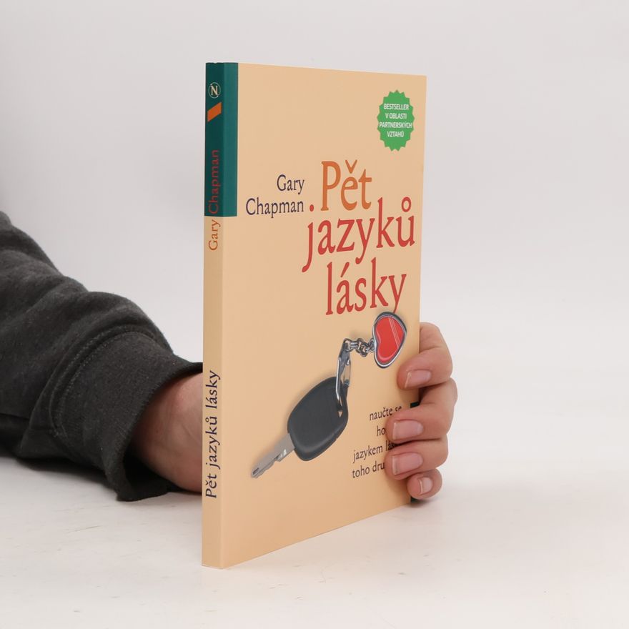 Gary Chapman Pět jazyků lásky