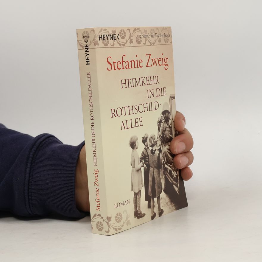 Stefanie Zweig Heimkehr in die Rothschildallee
