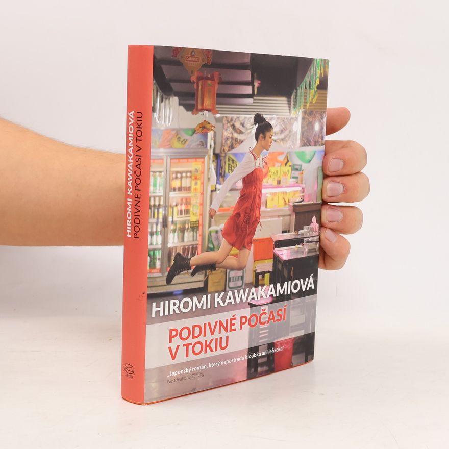 Hiromi Kawakami Podivné počasí v Tokiu